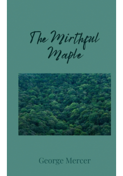 The Mirthful Maple