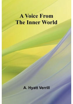 A Voice from the inner world