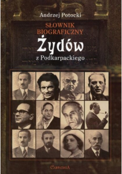 Słownik biograficzny Żydów z podkarpackiego