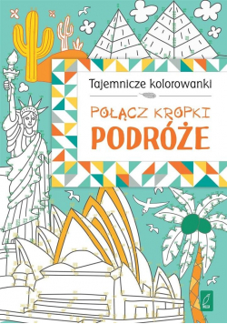 Tajemnicze kolorowanki Połącz kropki Podróże