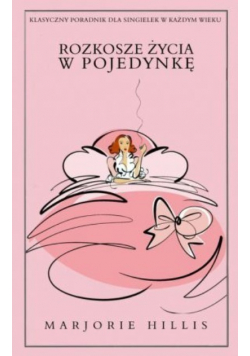 Rozkosze życia w pojedynkę