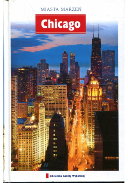 Miasta marzeń Chicago