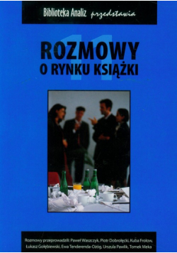 Rozmowy o rynku książki XI