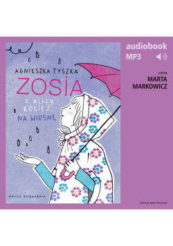 Zosia z ulicy Kociej 5. Na wiosnę