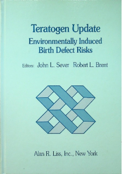 Teratogen Update Environmentally Induced birth defect Risks