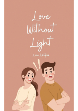 Love Without Light