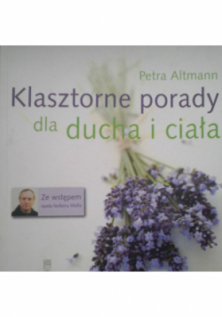 Klasztorne porady dla ducha i ciała