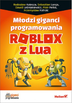 Młodzi giganci programowania Roblox z Lua