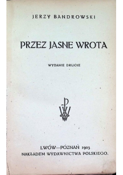 Przez Jasne Wrota, 1923 r.