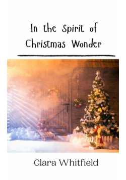 In the Spirit of Christmas Wonder