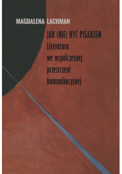 Jak (nie) być pisarzem