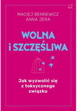 Wolna i szczęśliwa