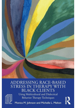 Addressing Race-Based Stress in Therapy with Black Clients