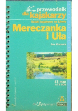 Przewodnik dla kajakarzy Mereczanka i Uła