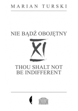 XI Nie bądź obojętny