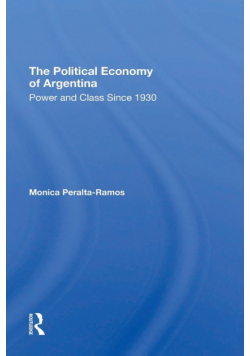 The Political Economy Of Argentina