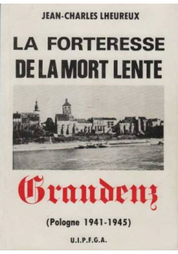 La forteresse de la mort lente