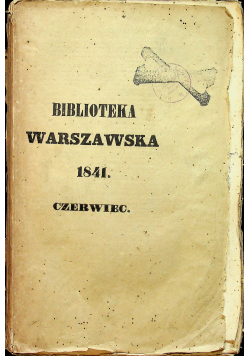 Biblioteka Warszawska Czerwiec  1841 r