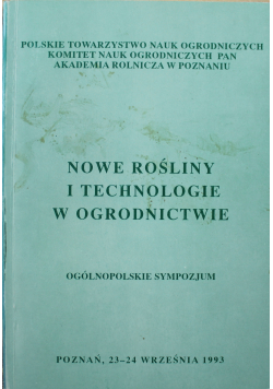 Nowe rośliny i technologie w ogrodnictwie