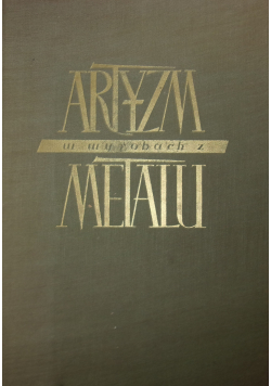 Artyzm w wyrobach z metalu