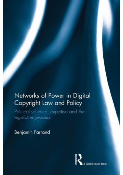 Networks of Power in Digital Copyright Law and Policy