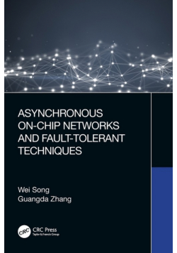 Asynchronous On-Chip Networks and Fault-Tolerant Techniques