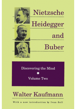 Nietzsche, Heidegger, and Buber