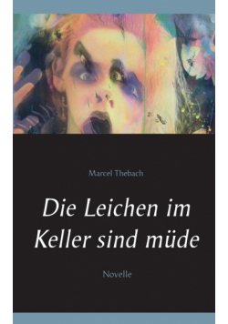 Die Leichen im Keller sind müde