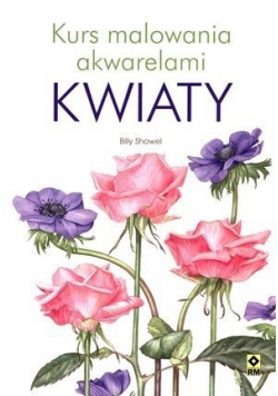 Kurs malowania akwarelami Kwiaty