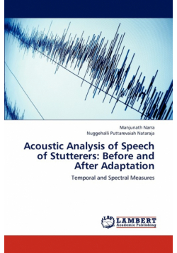 Acoustic Analysis of Speech of Stutterers