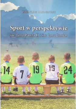 Sport w perspektywie św Jana Pawła II i Św Jana Bosko