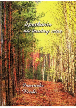 Spotkanie Na Trudny Czas