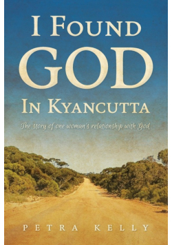 I Found God in Kyancutta