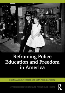 Reframing Police Education and Freedom in America