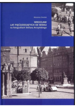 Wrocław Lat Pięćdziesiątych XX Wieku
