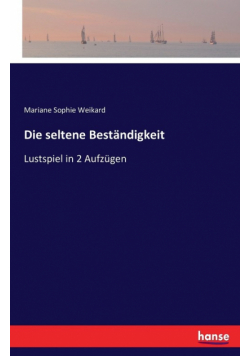 Die seltene Beständigkeit
