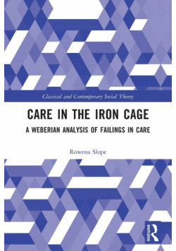 Care in the Iron Cage