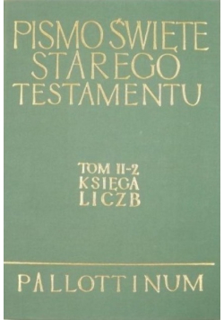 Pismo Święte Starego Testamentu Księga liczb Tom II Część 2