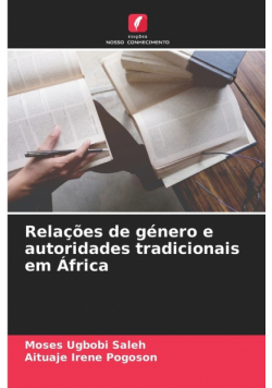 Relações de género e autoridades tradicionais em África