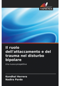 Il ruolo dell'attaccamento e del trauma nel disturbo bipolare