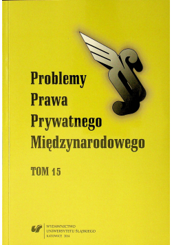 Problemy Prawa Prywatnego Międzynarodowego Tom 15