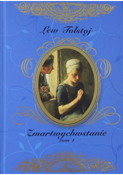 Zmartwychwstanie Tom 1