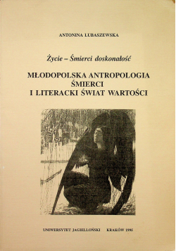 Młodopolska antropologia śmierci i literacki świat wartości