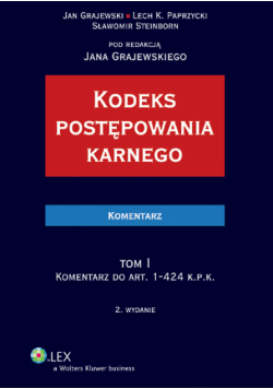 Steinborn Sławomir - Kodeks postępowania karnego Komentarz t.1/2