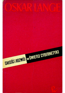 Całość i rozwój w świetle cybernetyki