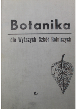 Botanika dla wyższych szkół rolniczych