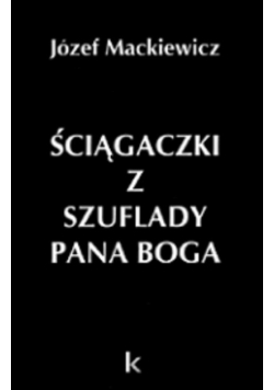 Ściągaczki z szuflady Pana Boga Tom 6