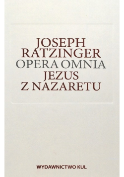 Opera Omnia Jezus  z Nazaretu Część 1
