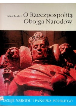 O Rzeczpospolitą Obojga Narodów