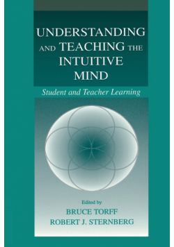 Understanding and Teaching the Intuitive Mind